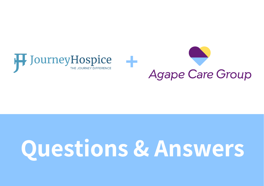 Frequently Asked Questions About the Journey Hospice Acquisition